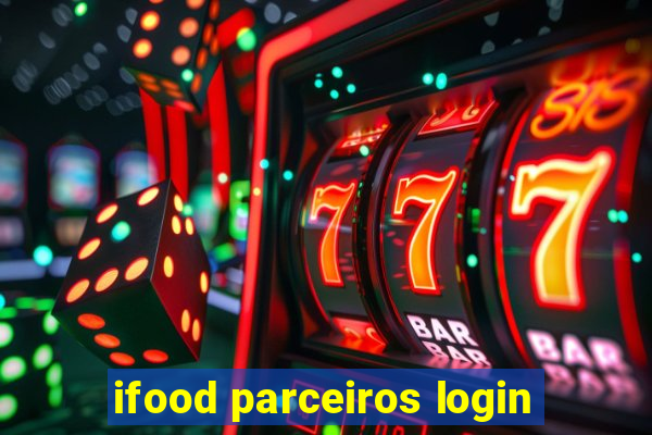 ifood parceiros login